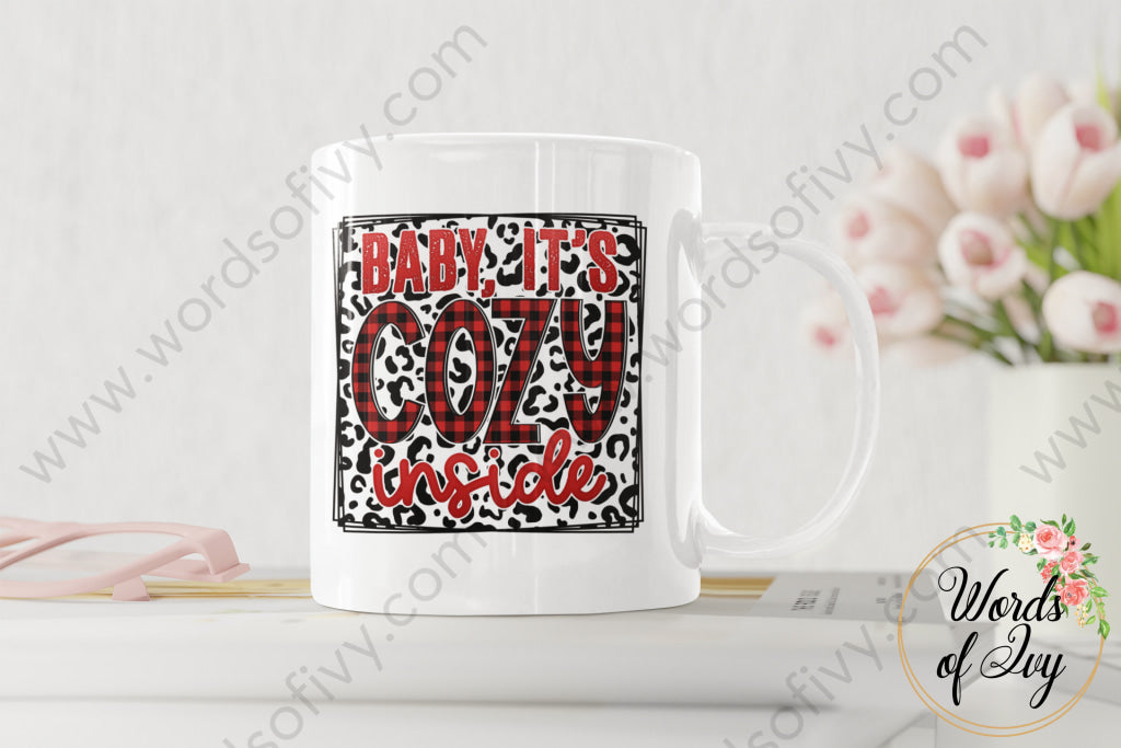 Coffee Mug - Baby it's Cozy Inside 220119004 | Nauti Life Tees