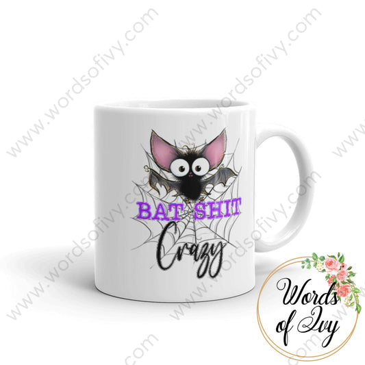 Coffee Mug - Bat Shit Crazy 11Oz