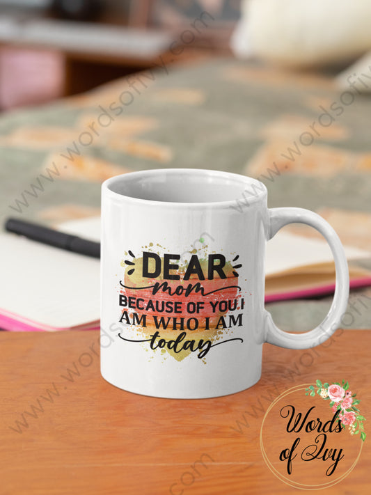 Coffee Mug - Because Of Mom 240721066