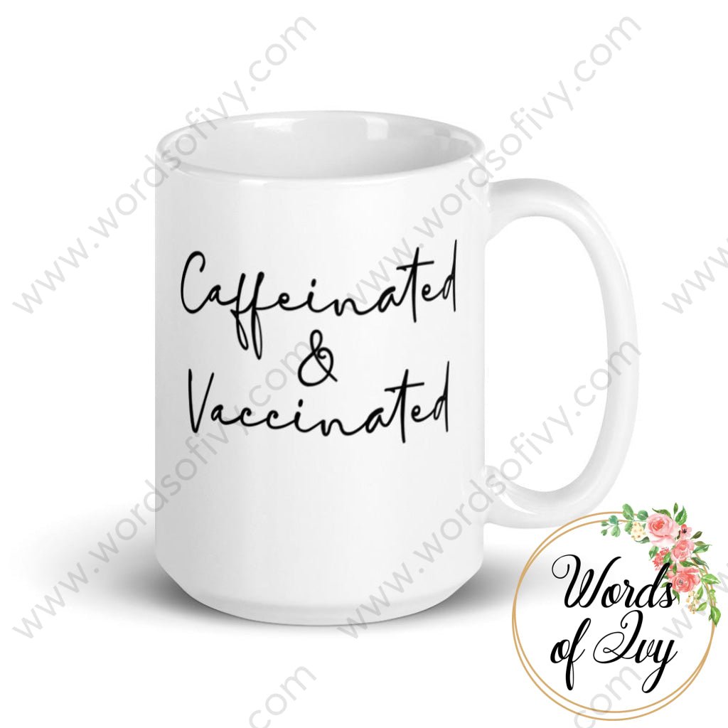Coffee Mug - Caffeinated & Vaccinated | Nauti Life Tees