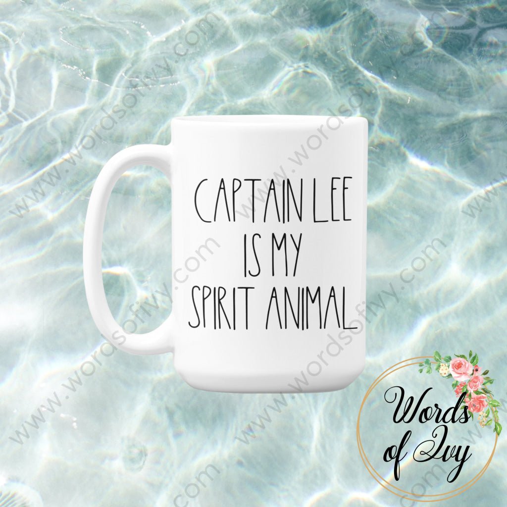 Coffee Mug - Captain Lee Is My Spirit Animal 211101004