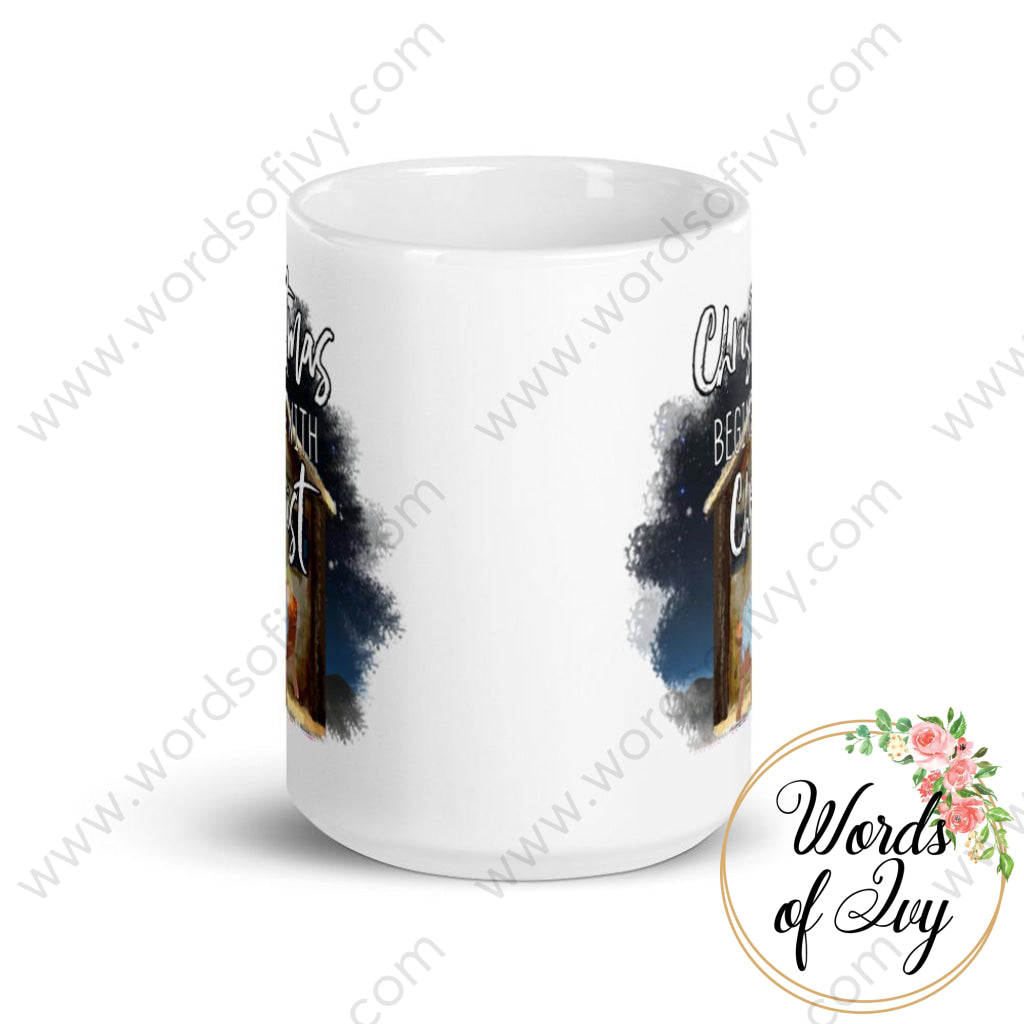 Coffee Mug - Christmas begins with Christ | Nauti Life Tees