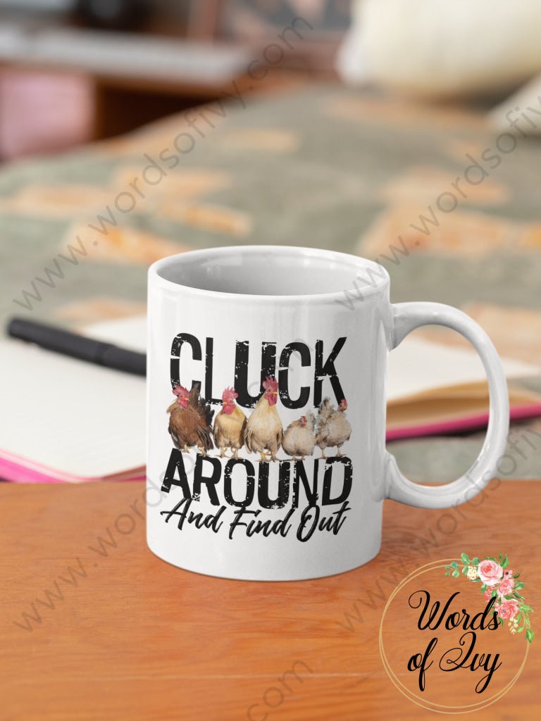 Coffee Mug - Cluck around and find out 240125005 | Nauti Life Tees