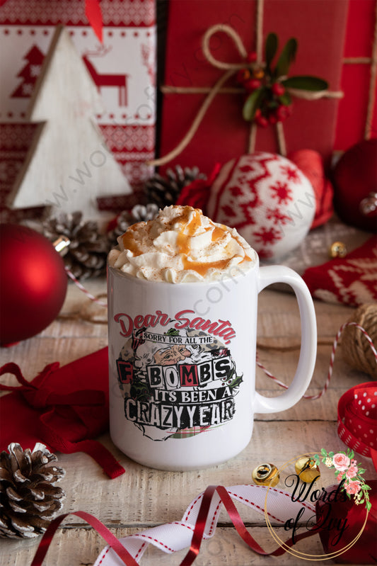 Coffee Mug - Dear Santa, Sorry for all the F-Bombs 211029003 | Nauti Life Tees