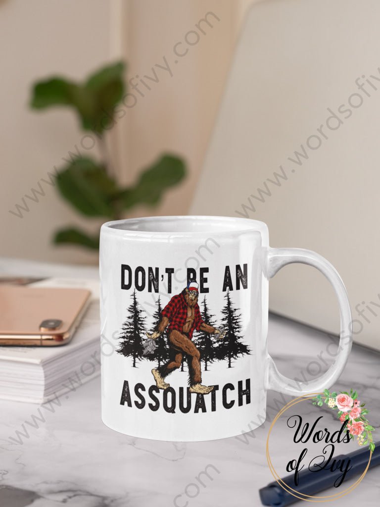 Coffee Mug - Don't be an assquatch 240218004 | Nauti Life Tees