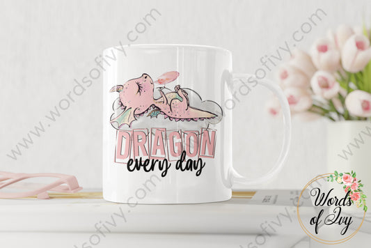 Coffee Mug - Dragon Every Day 220223008