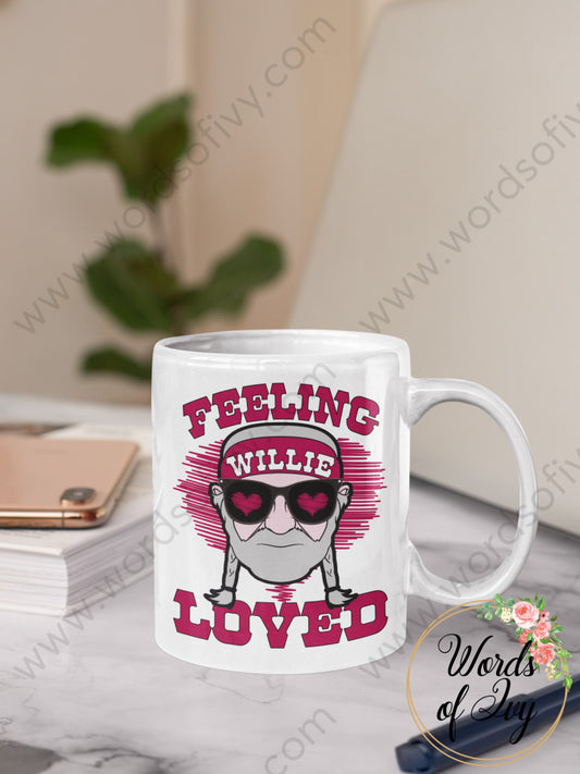 Coffee Mug - Feeling Willie Loved 220110001