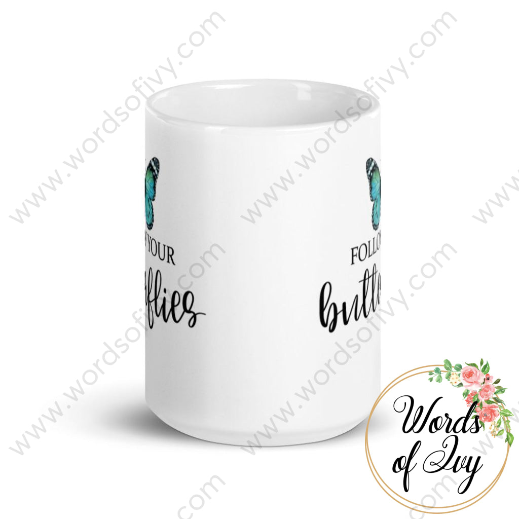 Coffee Mug - Follow Your Butterflies