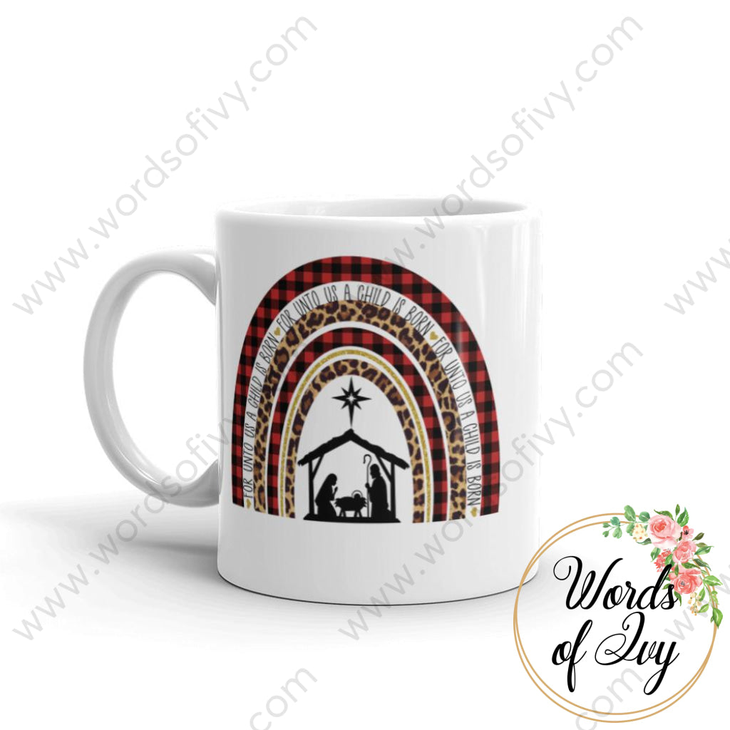 Coffee Mug - For Unto Us A Child Is Born Boho Rainbow