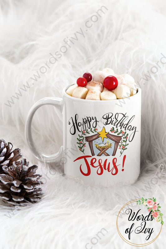 Coffee Mug - Happy Birthday Jesus 221122001 | Nauti Life Tees