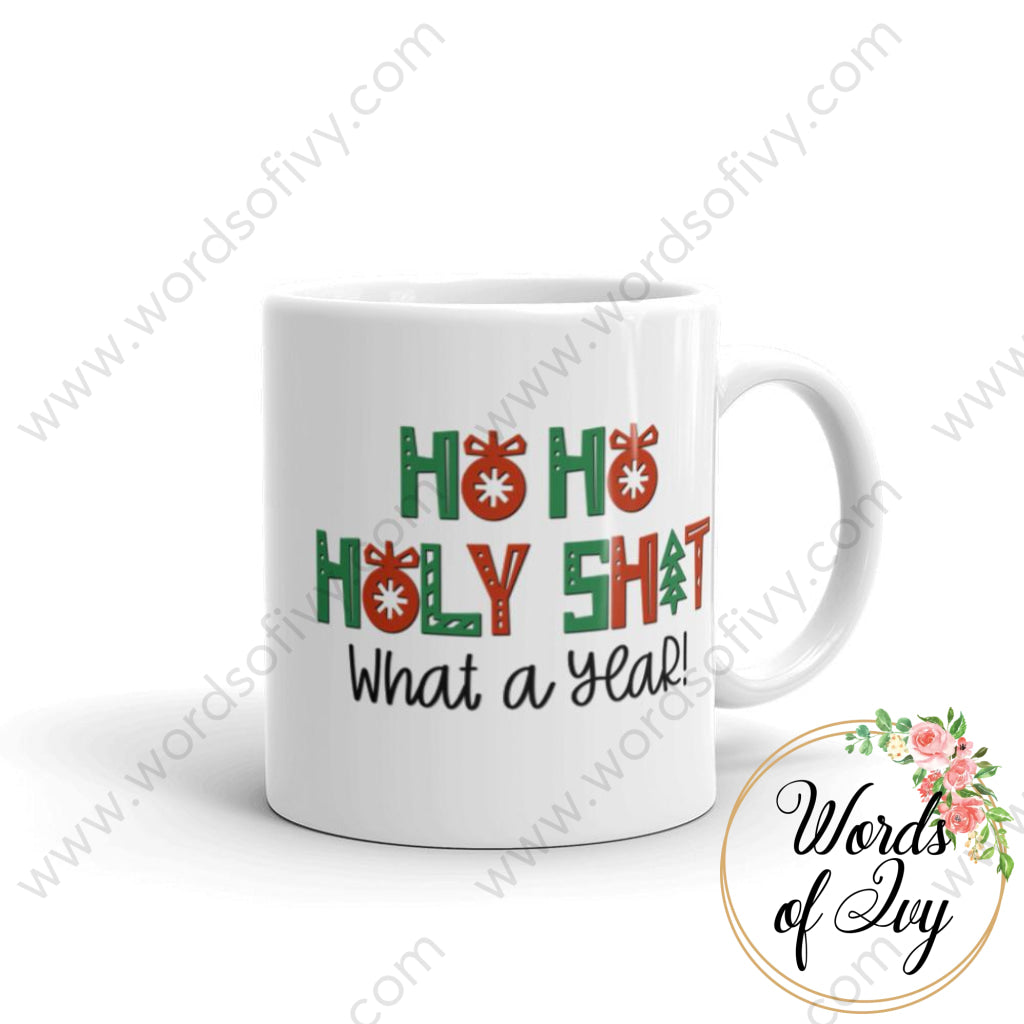 Coffee Mug - Ho Ho Holy Shit what a year | Nauti Life Tees