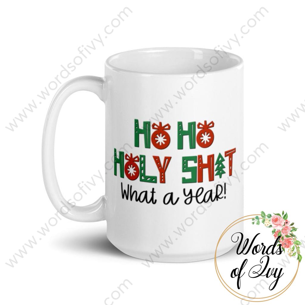 Coffee Mug - Ho Ho Holy Shit what a year | Nauti Life Tees