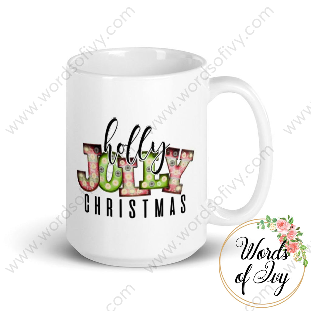 Coffee Mug - Holly Jolly Christmas | Nauti Life Tees