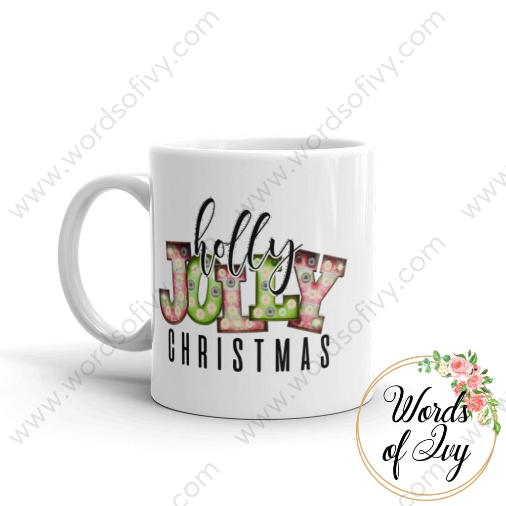 Coffee Mug - Holly Jolly Christmas | Nauti Life Tees