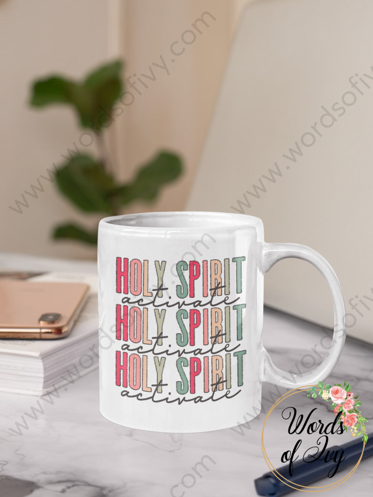 Coffee Mug - Holy Spirit Activate 211206005 | Nauti Life Tees