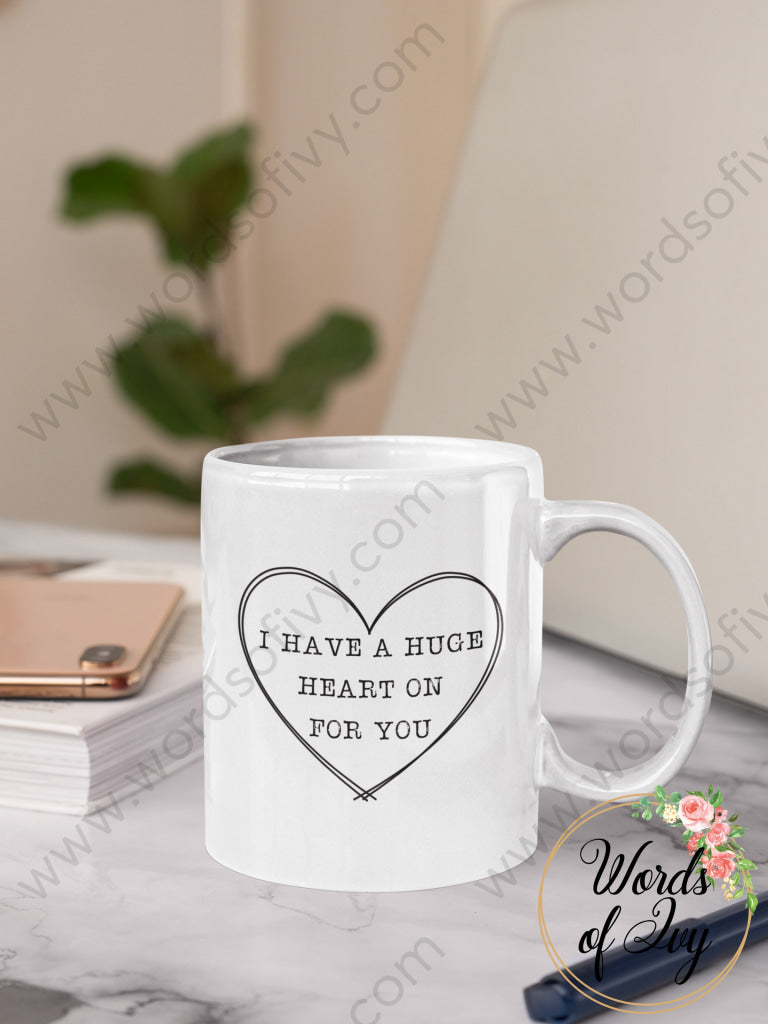 Coffee Mug - Huge Heart On For You 211225005