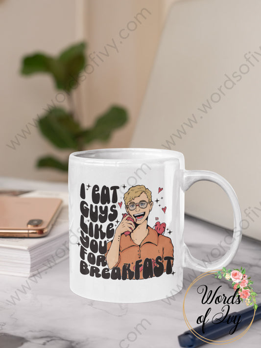 Coffee Mug - I EAT GUYS LIKE YOU FOR BREAKFAST DAHMER 230629005 | Nauti Life Tees