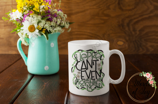 Coffee Mug - I Lepre Can’t Even Right Now 240720008