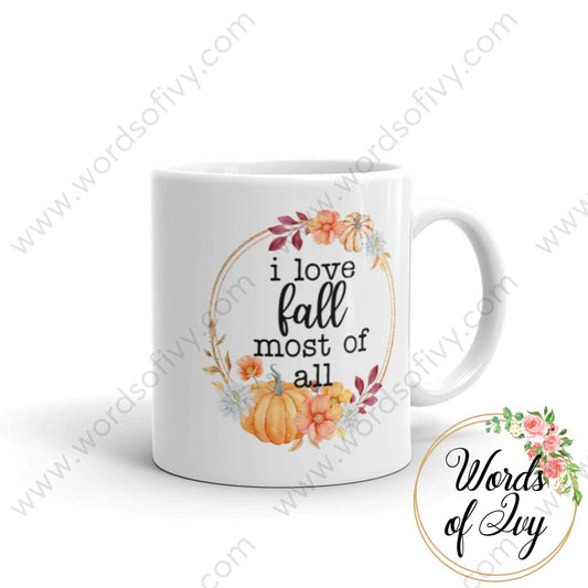 Coffee Mug - I Love Fall Most Of All 11Oz