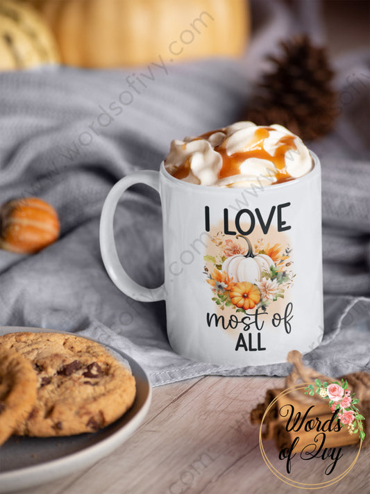 Coffee Mug - I Love Fall Most Of All 240808008