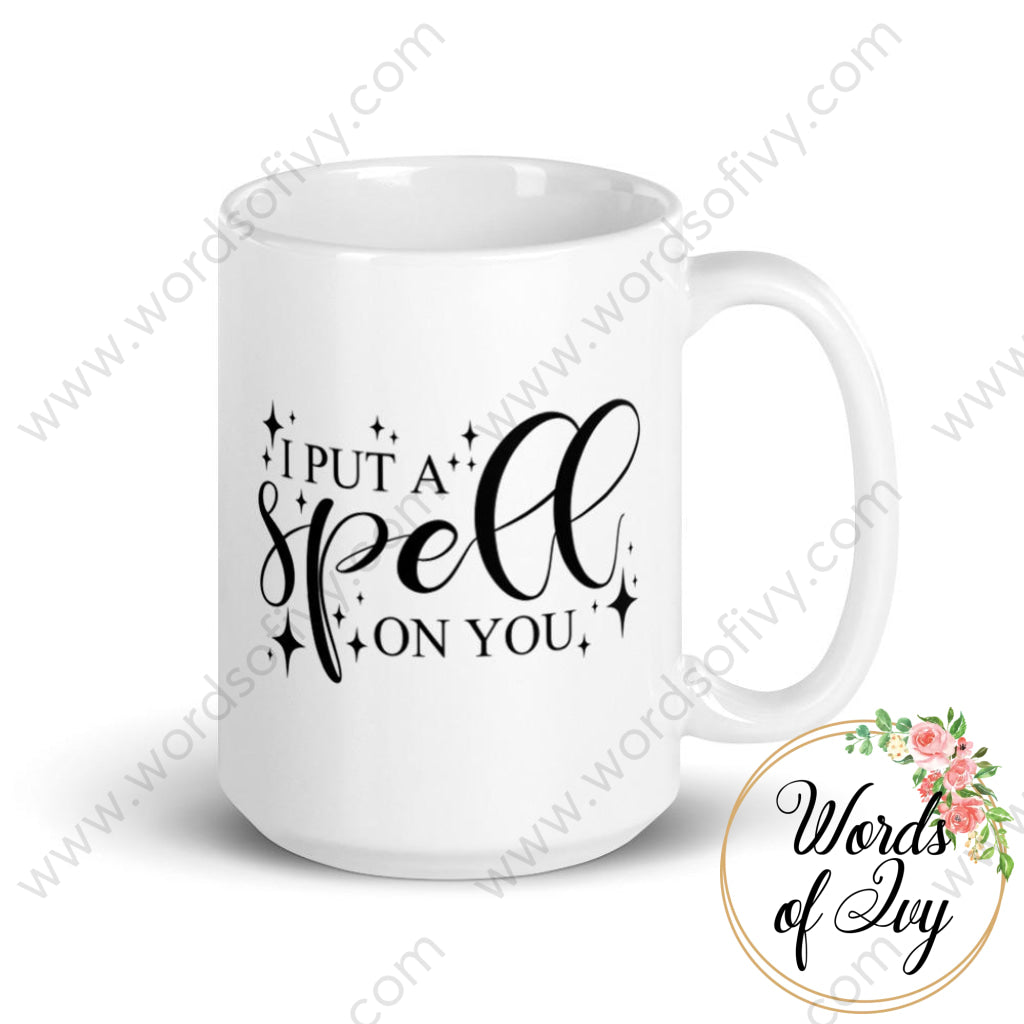 Coffee Mug - I Put A Spell On You 15Oz