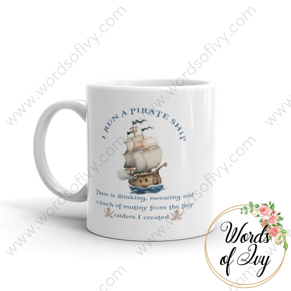 Coffee Mug - I Run A Pirate Ship