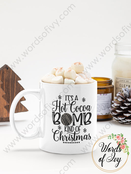 Coffee Mug - It's a hot cocoa bomb kind of Christmas 211117003 | Nauti Life Tees