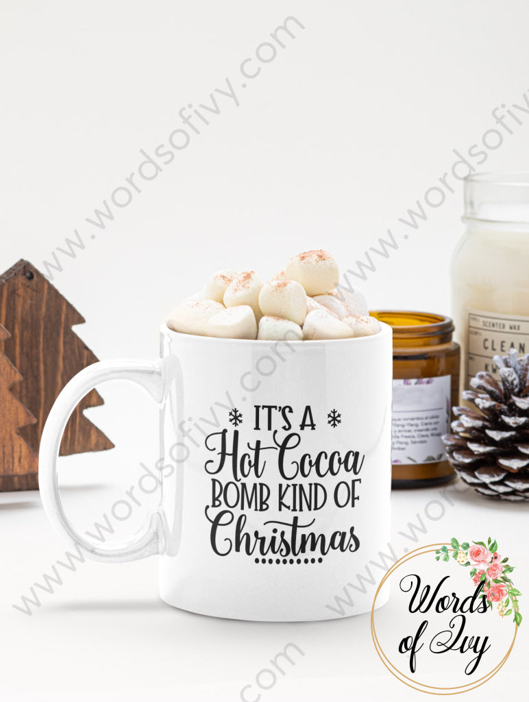 Coffee Mug - It's a hot cocoa bomb kind of Christmas 211117004 | Nauti Life Tees