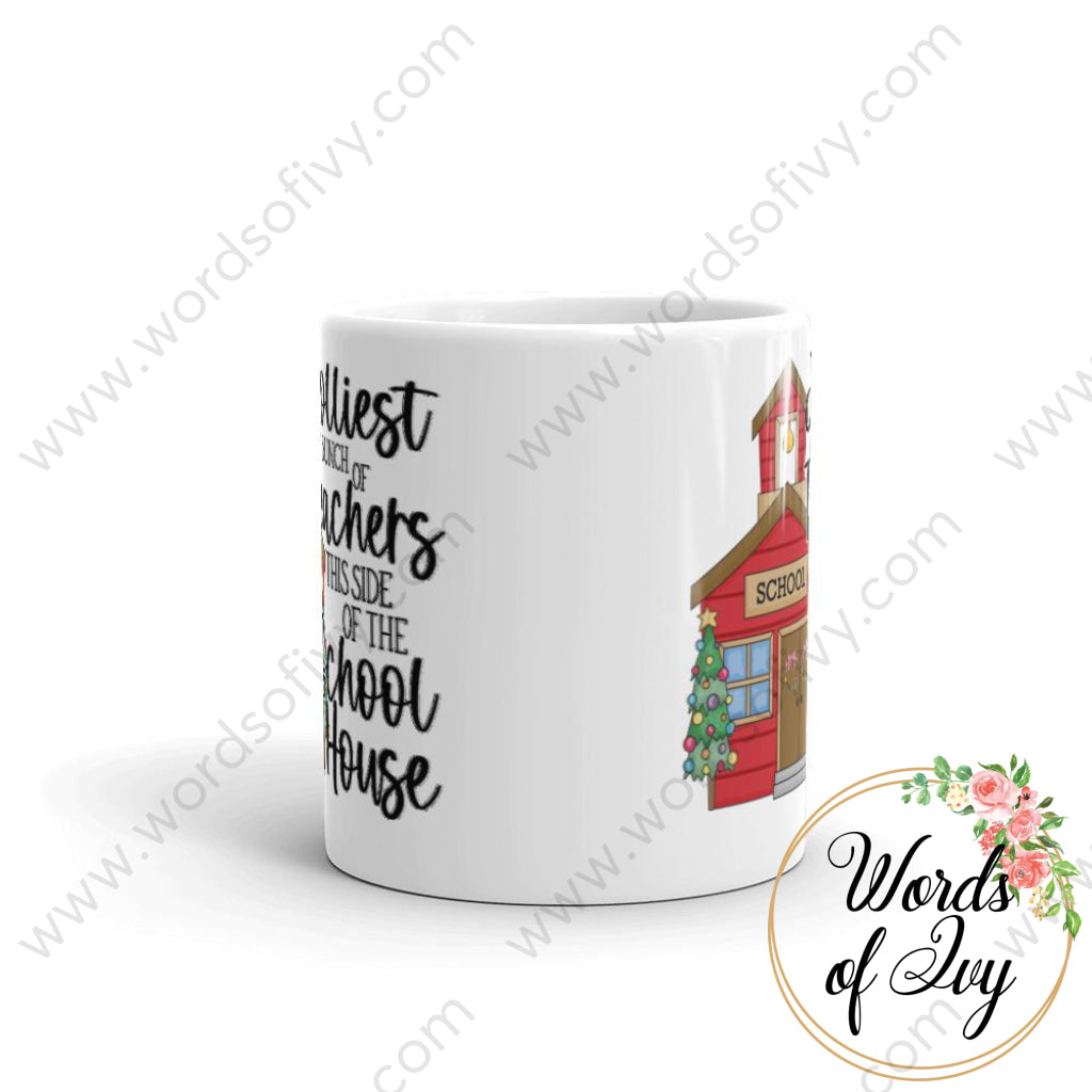 Coffee Mug - Jolliest bunch of teachers this side of the school house | Nauti Life Tees