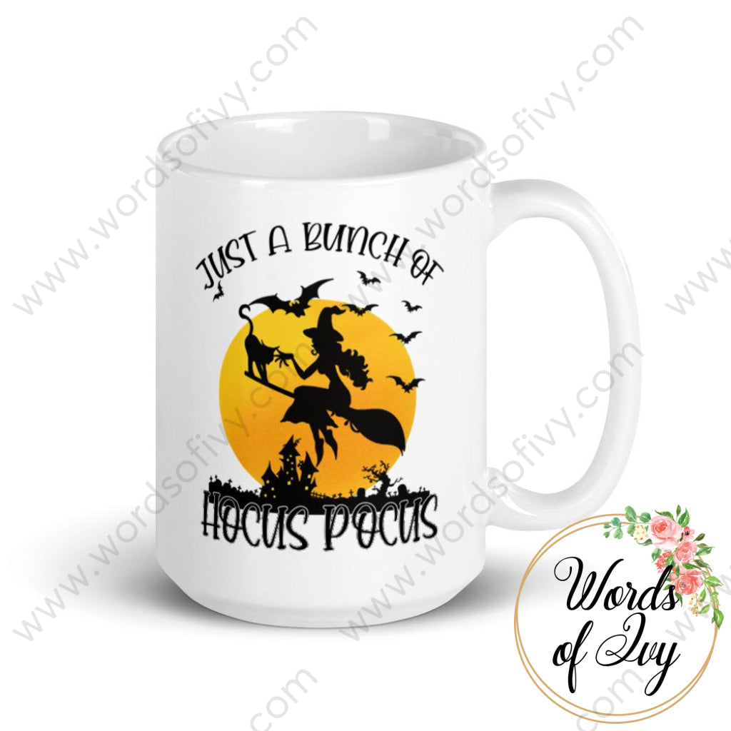 Coffee Mug - Just A Bunch Of Hocus Pocus 15Oz