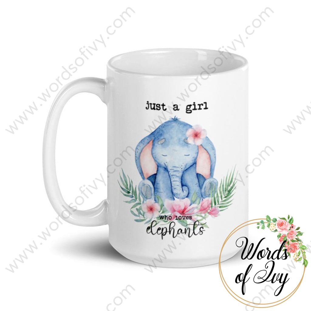 Coffee Mug - Just A Girl Who Loves Elephant