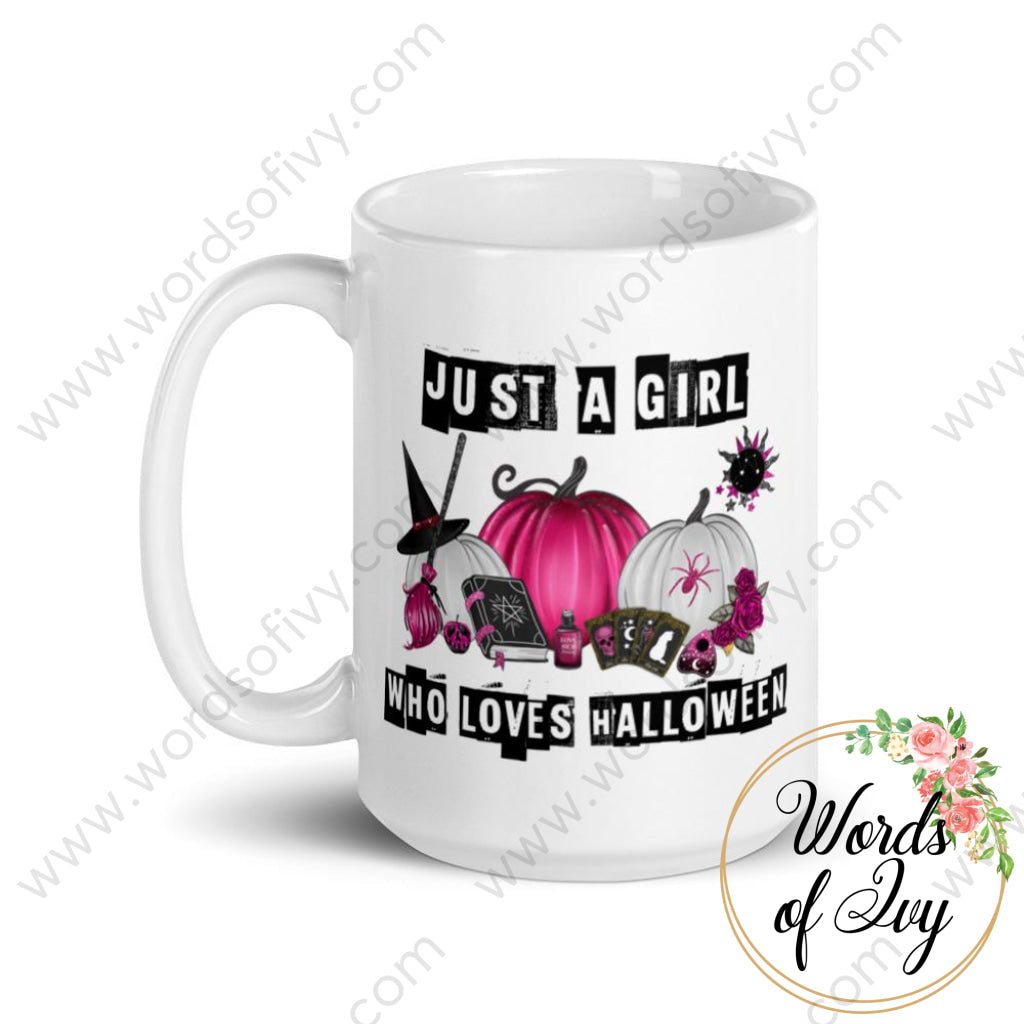 Coffee Mug - Just a girl who loves Halloween | Nauti Life Tees
