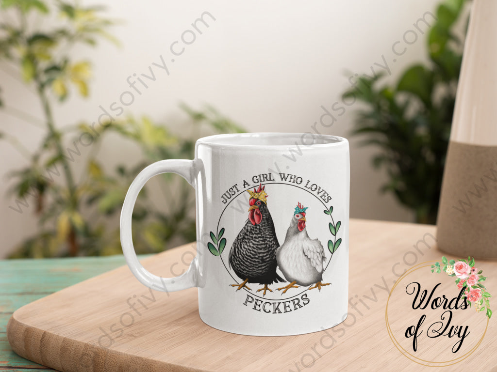 Coffee Mug - Just A Girl Who Loves Peckers 220107005