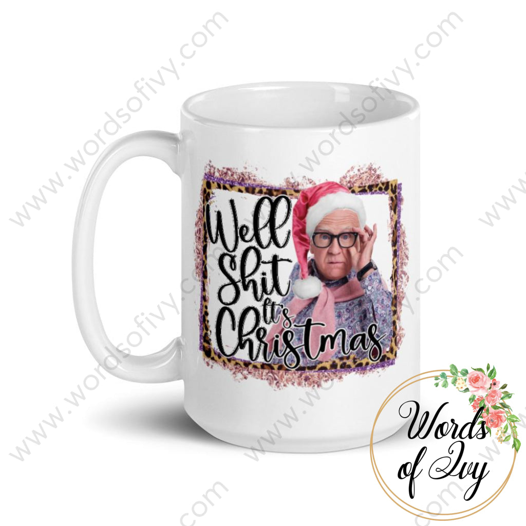 Coffee Mug - Leslie Jordan Well Shit Its Christmas