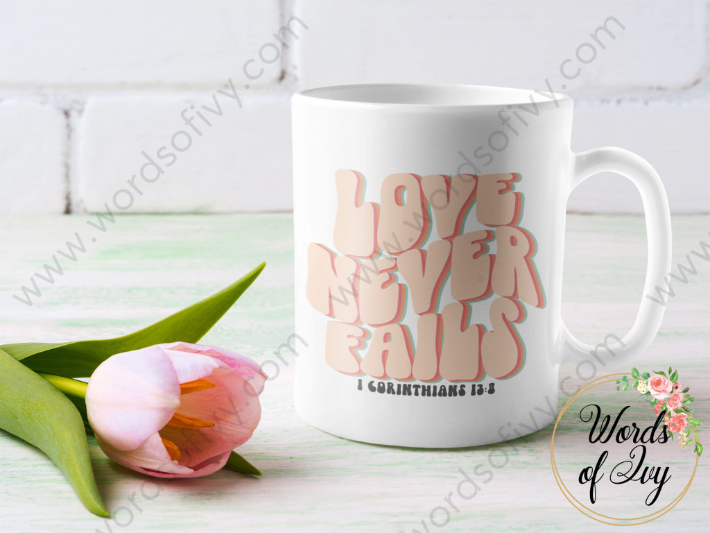 Coffee Mug - LOVE NEVER FAILS 230109004 | Nauti Life Tees