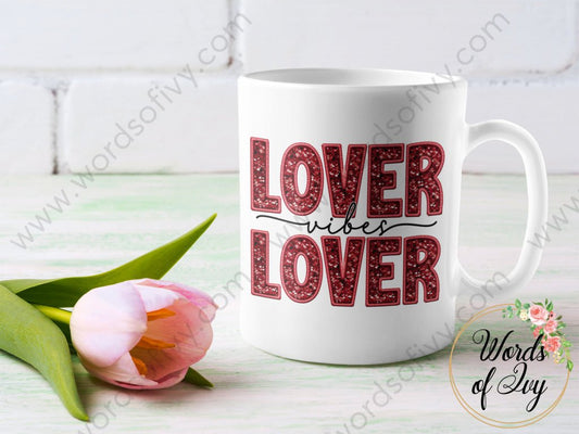 Coffee Mug - LOVER LOVER VIBES 240105006 | Nauti Life Tees