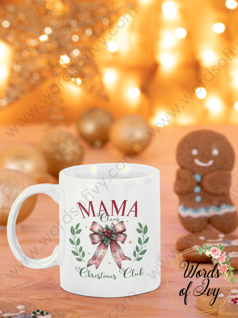 Coffee Mug - Mama Claus Christmas Club 240814015