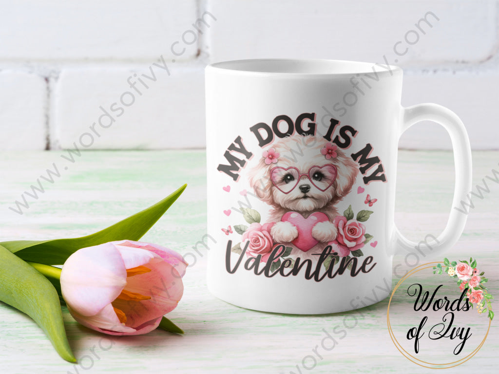 Coffee Mug - MY DOG IS MY VALENTINE MALTIPOO 240105010 | Nauti Life Tees