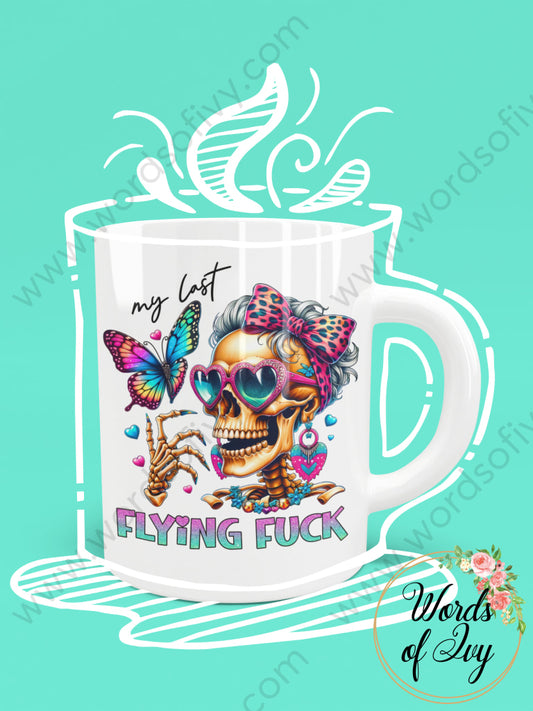 Coffee Mug - My Last Flying Fuck 240808101