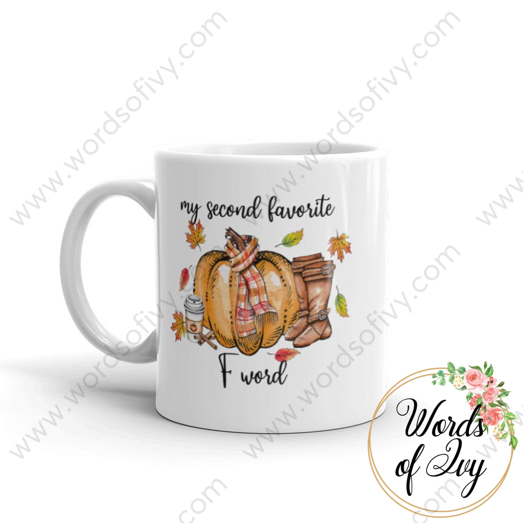 Coffee Mug - My Second Favorite F Word