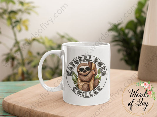 Coffee Mug - Natural Born Chiller 230719011 | Nauti Life Tees