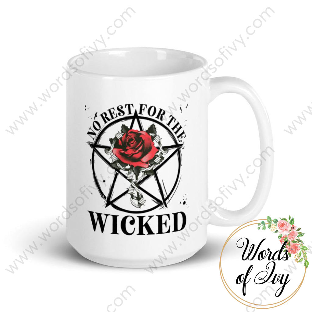 Coffee Mug - No Rest For The Wicked 15Oz