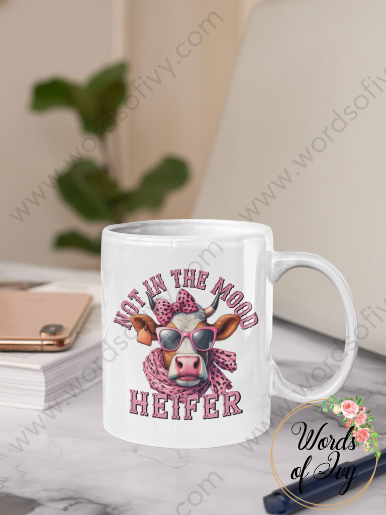 Coffee Mug - Not In The Mood Heifer 240120001