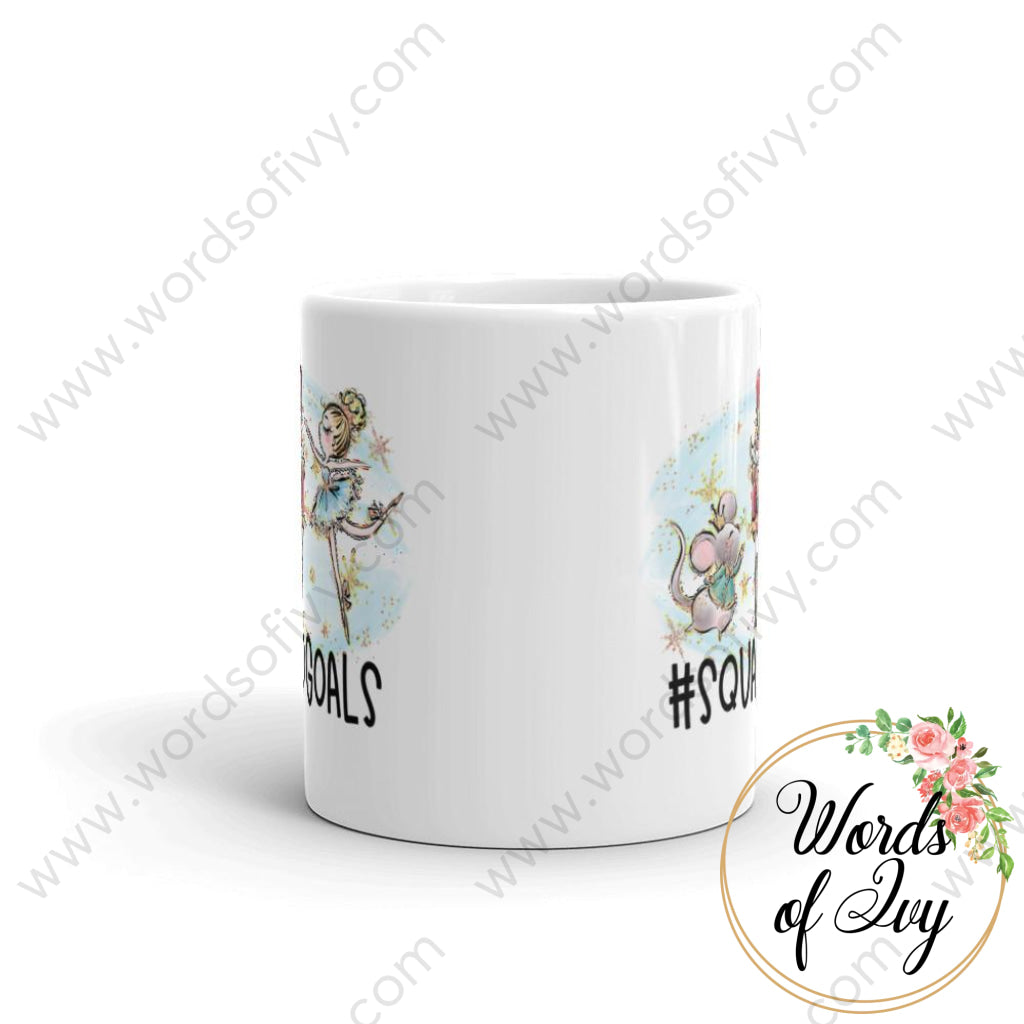 Coffee Mug - Nutcracker Squad Goals 230703056 | Nauti Life Tees