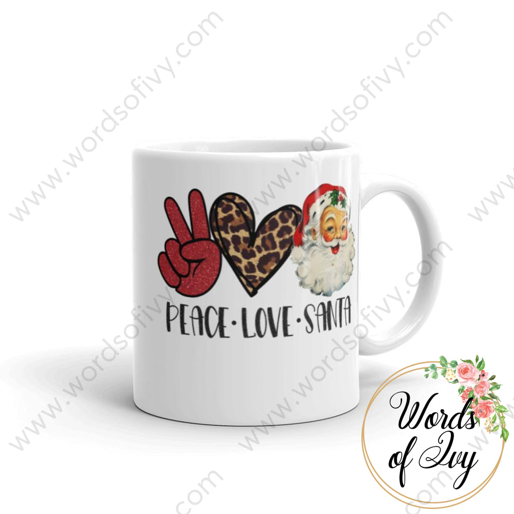 Coffee Mug - Peace Love Santa 11Oz