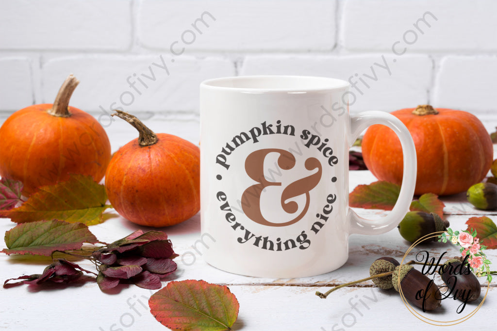 Coffee Mug - Pumpkin Spice And Everything Nice