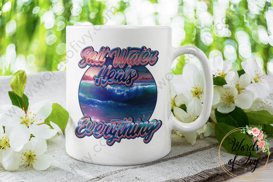 Coffee Mug - Salt Water Heals Everything 220408001