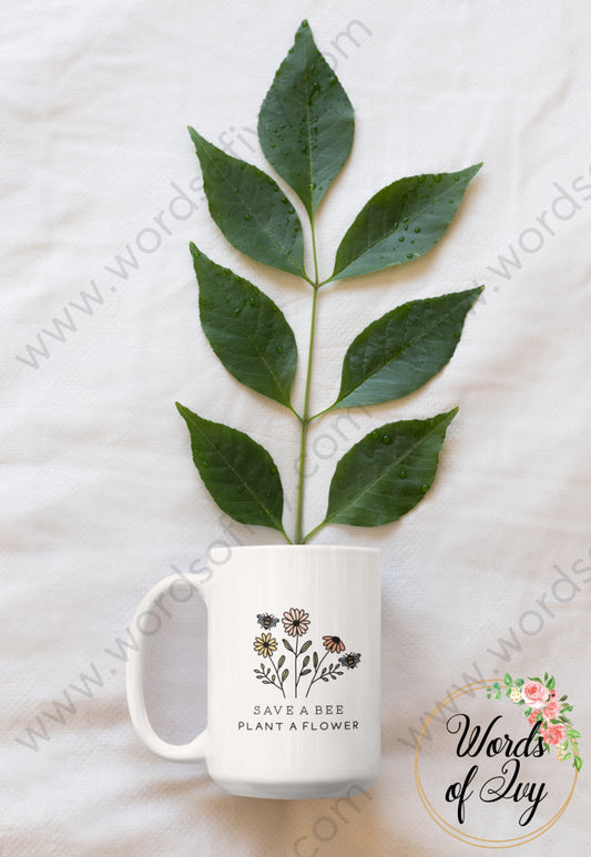 Coffee Mug - Save A Bee Plant Flower 211022012