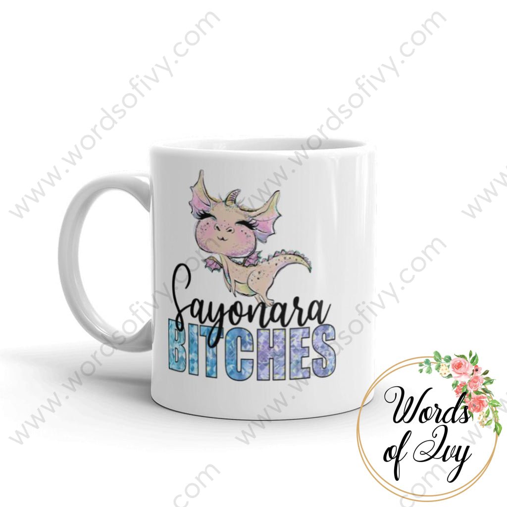 Coffee Mug - Sayonara Bitches