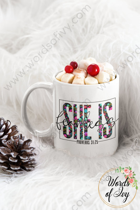 Coffee Mug - She Is Fearless Proverbs 3125 211204001